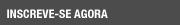 Inscreve-se Agora